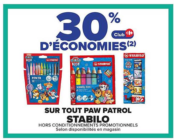30% d'économies(2) Club Carrefour sur tout Paw Patrol Stabilo