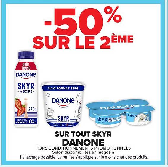 -50% SUR LE 2ÈME SUR TOUT SKYR DANONE