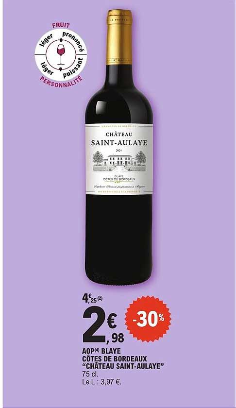 AOP Blaye Côtes de Bordeaux "Château Saint-Aulaye"