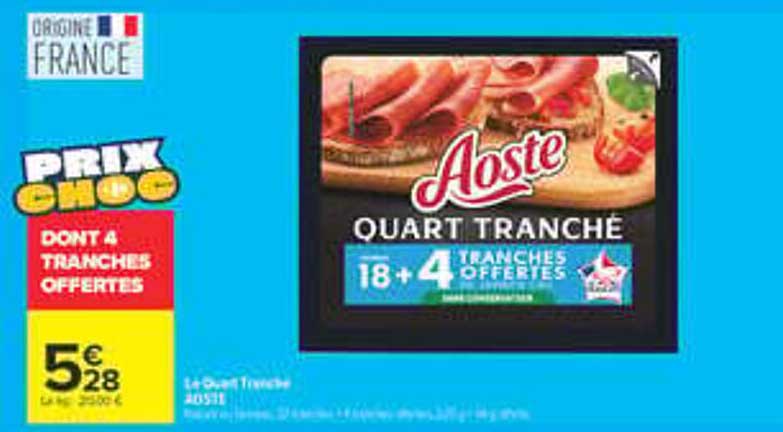 Aoste QUART TRANCHE 18 + 4 TRANCHES OFFERTES