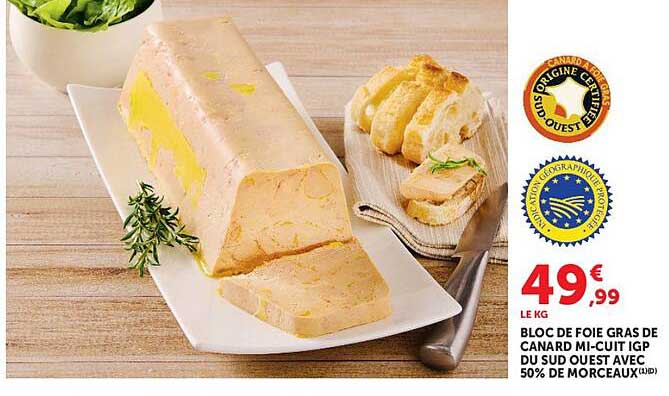 BLOC DE FOIE GRAS DE CANARD MI-CUIT IGP DU SUD OUEST AVEC 50% DE MORCEAUX
