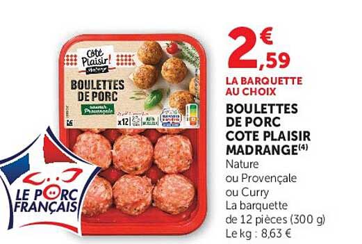 BOULETTES DE PORC COTE PLAISIR MADRANGE
