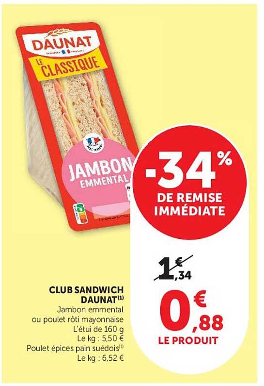 CLUB SANDWICH DAUNAT Jambon emmental ou poulet rôti mayonnaise