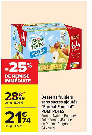Desserts fruitiers sans sucres ajoutés "Format Familial" POM'POTES Pomme Nature, Pomme/ Poire Pomme/Banane ou Pomme Brugnon, 64 x 90 g.