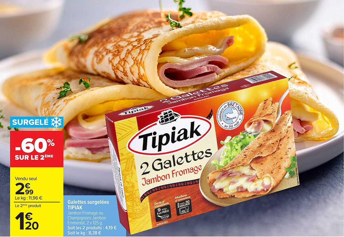 Galettes surgelées TIPIAK Jambon Fromage ou Champignons Emmental, 2 x 125 g
