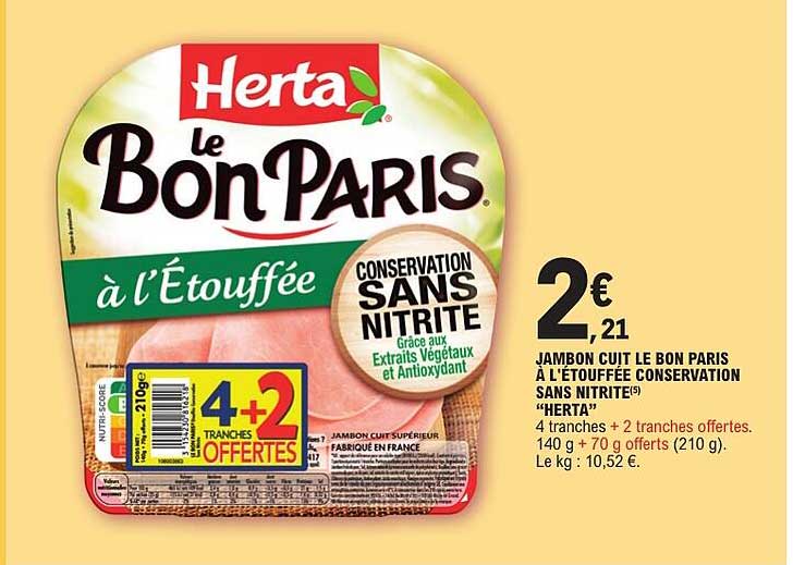 JAMBON CUIT LE BON PARIS À L’ÉTOUFFÉE CONSERVATION SANS NITRITE(s) “HERTA”