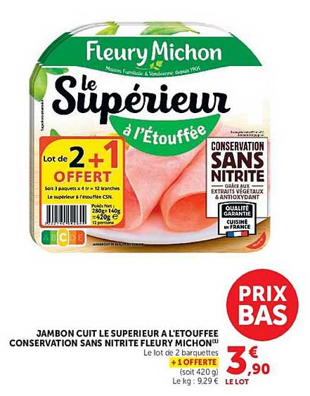 JAMBON CUIT LE SUPERIEUR A L'ETOUFFEE CONSERVATION SANS NITRITE FLEURY MICHON