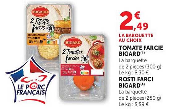LA BARQUETTE AU CHOIX TOMATE FARCIE BIGARD(4) ROSTI FARCi BIGARD(4)