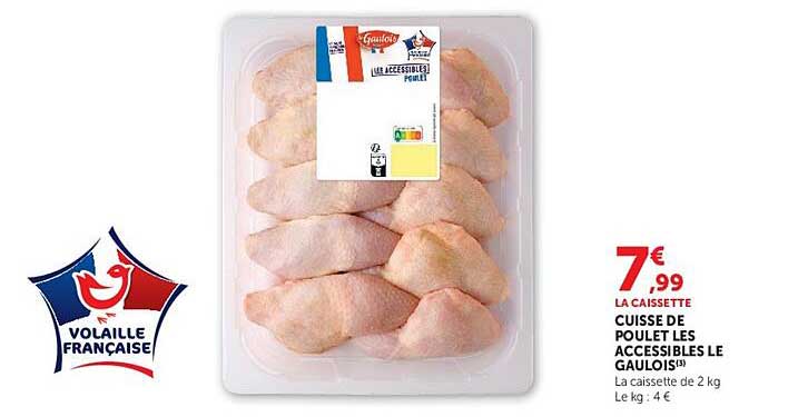 LA CAISSETTE CUISSE DE POULET LES ACCESSIBLES LE GAULOIS