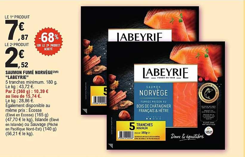 LE 1ER PRODUIT 7€87 LE 2e PRODUIT 2€52 -68% SUR LE 2E PRODUIT ACHETE