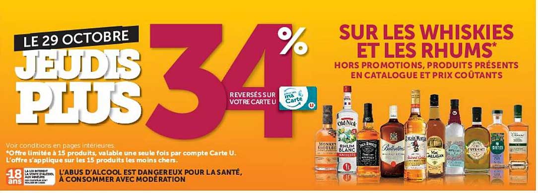 LE 29 OCTOBRE JEUDIS PLUS 34% reversés sur votre carte U sur les whiskies et les rhums*