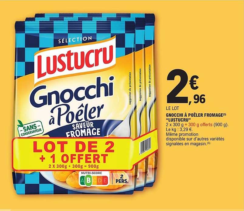 LE LOT GNOCCHI À POÊLER FROMAGE "LUSTUCRU"