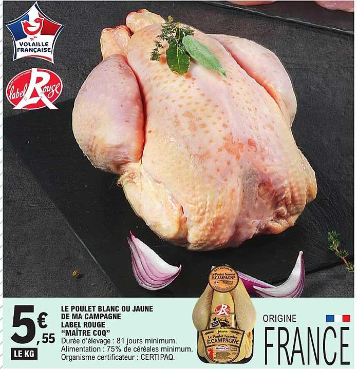 LE POULET BLANC OU JAUNE DE MA CAMPAGNE LABEL ROUGE “MAÎTRE COQ”