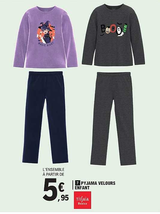 L'ENSEMBLE À PARTIR DE 5€95 7 PYJAMA VELOURS ENFANT