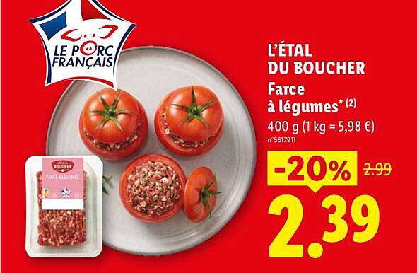 L'ÉTAL DU BOUCHER Farce à légumes* (2) 400 g (1 kg = 5,98 €)