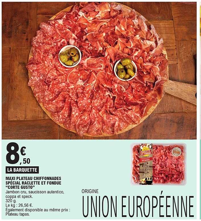 MAXI PLATEAU CHIFFONNADES SPÉCIAL RACLETTE ET FONDUE “CORTE GUSTO”