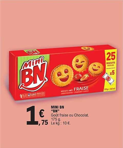 Mini BN "BN" Goût fraise ou Chocolat. 175 g. Le kg : 10 €.