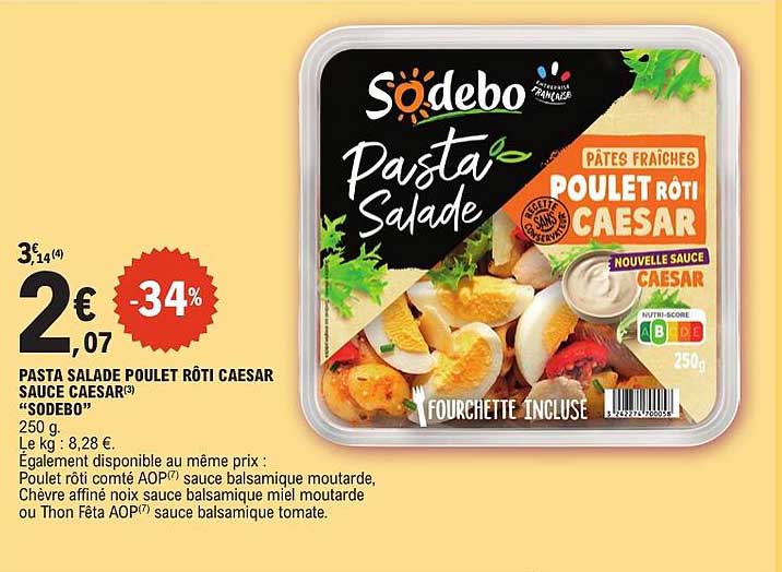 PASTA SALADE POULET RÔTI CAESAR SAUCE CAESAR(3) "SODEBO"