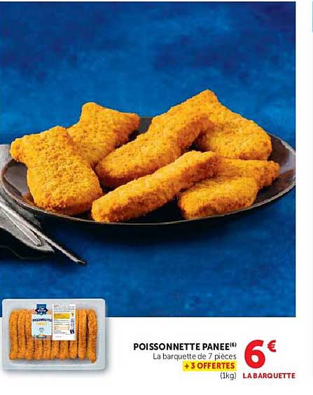 POISSONNETTE PANEE(6) La barquette de 7 pièces + 3 OFFERTES (1kg) 6€ LA BARQUETTE