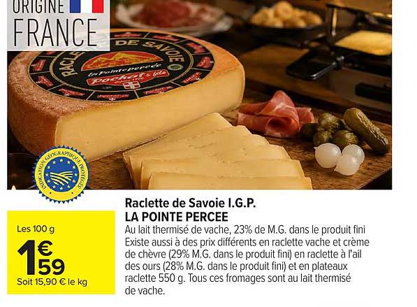 Raclette de Savoie I.G.P. LA POINTE PERCEE