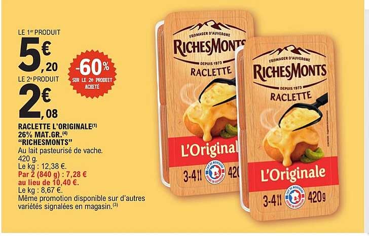 RACLETTE L'ORIGINALE(1) 26% MAT.GR. (4) "RICHESMONTS"