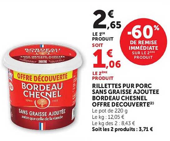 RILLETTES PUR PORC SANS GRAISSE AJOUTÉE BORDEAU CHESNEL OFFRE DÉCOUVERTE