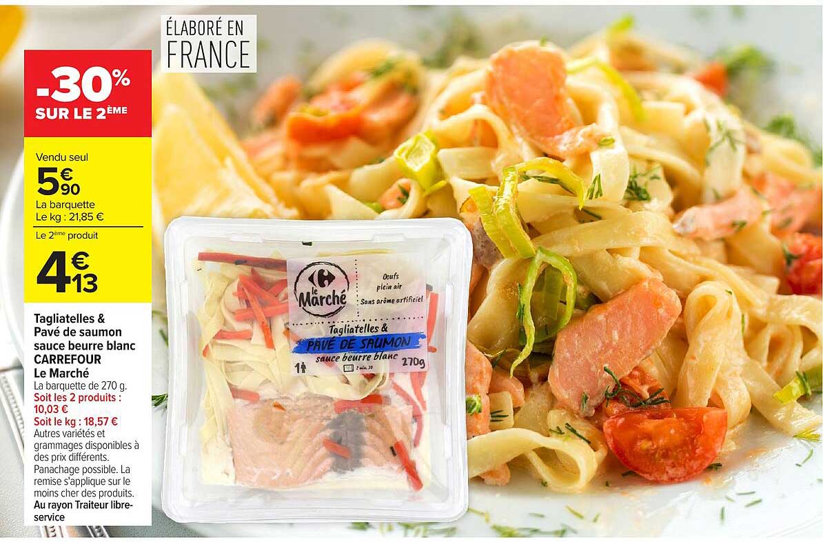 Tagliatelles & Pavé de saumon sauce beurre blanc CARREFOUR Le Marché