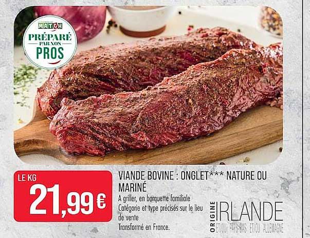 VIANDE BOVINE : ONGLET*** NATURE OU MARINÉ