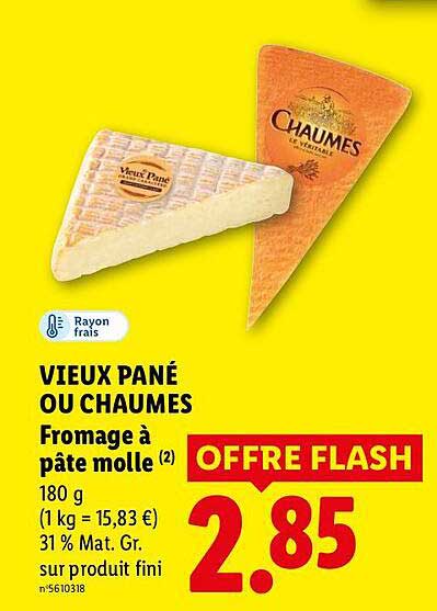VIEUX PANÉ OU CHAUMES Fromage à pâte molle