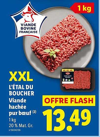 XXL L'ÉTAL DU BOUCHER Viande hachée pur bœuf (2) 1 kg 20 % Mat. Gr.