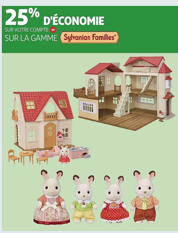 25% D'ÉCONOMIE SUR LA GAMME SYLVANIAN FAMILIES