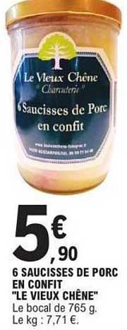 6 Saucisses de Porc en Confit "Le Vieux Chêne"