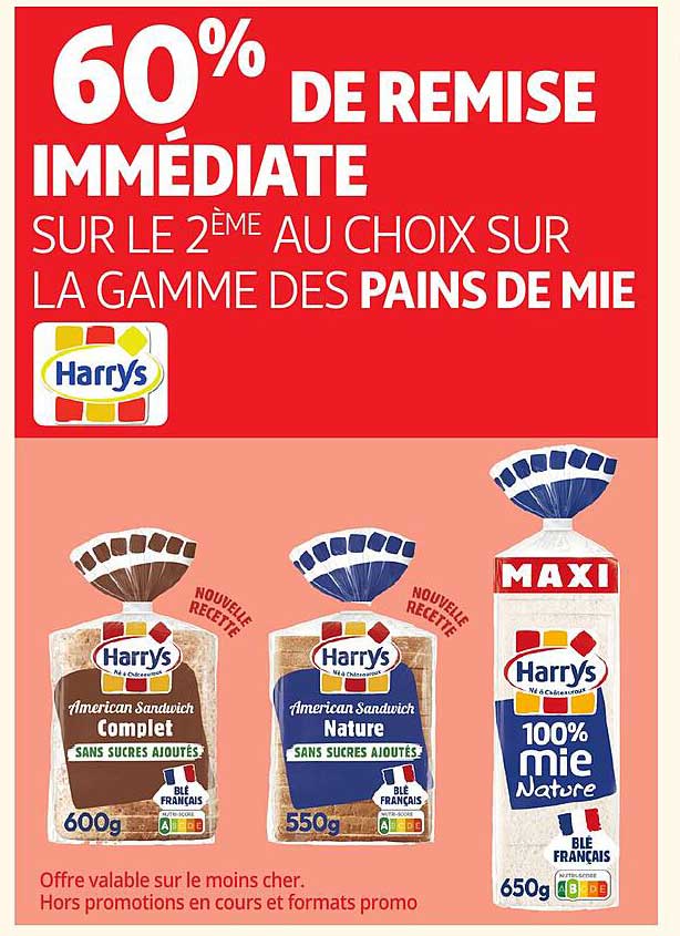 60% DE REMISE IMMEDIATE SUR LE 2ÈME AU CHOIX SUR LA GAMME DES PAINS DE MIE