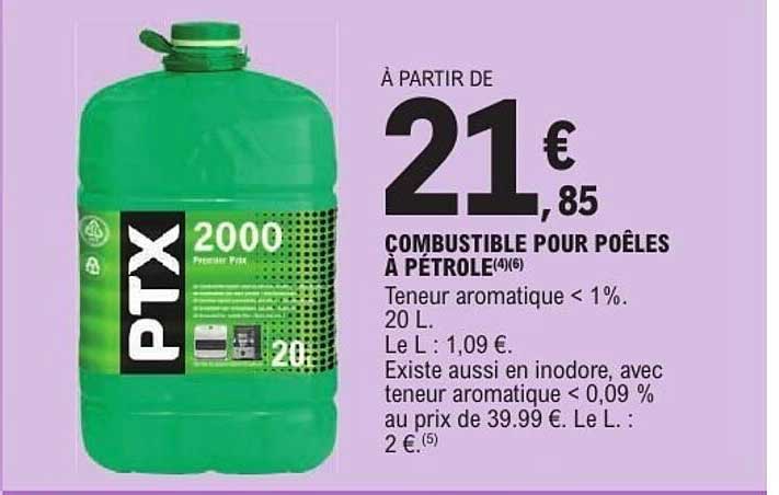 À PARTIR DE 21€85 COMBUSTIBLE POUR POÊLES À PÉTROLE