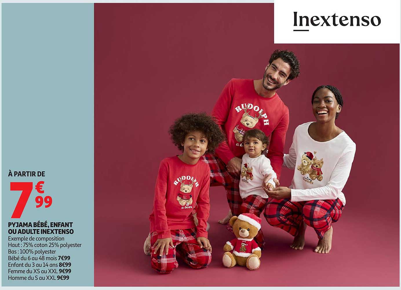 À PARTIR DE 7€ 99 PYJAMA BÉBÉ, ENFANT OU ADULTE INEXTENSO