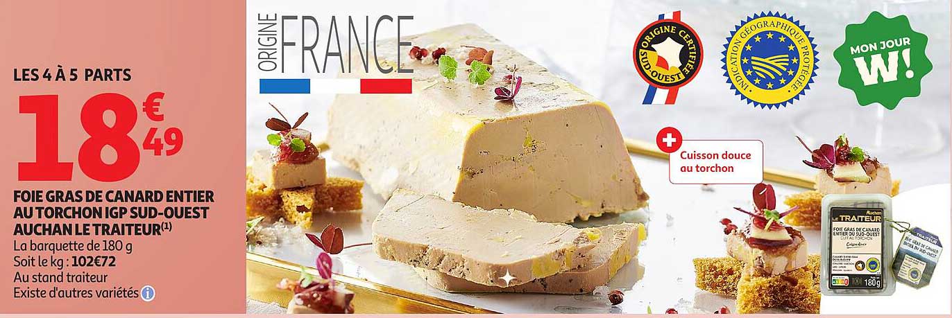 FOIE GRAS DE CANARD ENTIER AU TORCHON IGP SUD-OUEST AUCHAN LE TRAITEUR