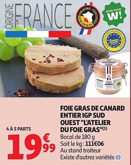 FOIE GRAS DE CANARD ENTIERS IGP SUD OUEST "LATELIER DU FOIE GRAS"