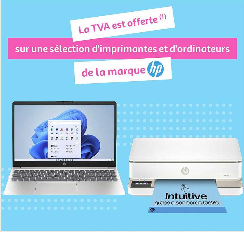 La TVA est offerte sur une sélection d'imprimantes et d'ordinateurs de la marque HP