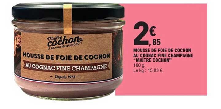 MOUSSE DE FOIE DE COCHON AU COGNAC FINE CHAMPAGNE "MAITRE COCHON"