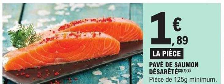 PAVÉ DE SAUMON DÉSARÉTÉ