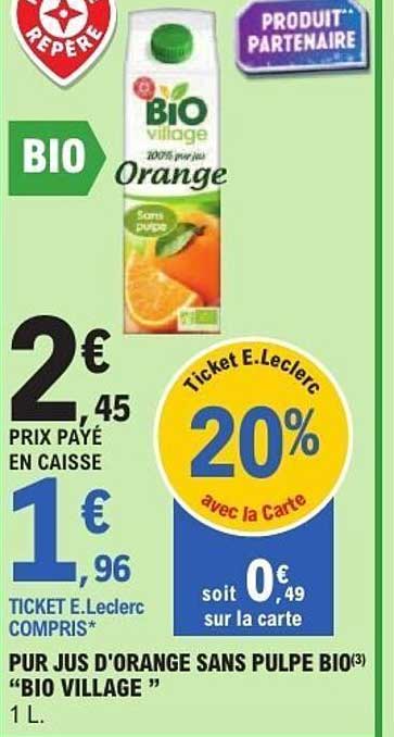 PUR JUS D'ORANGE SANS PULPE BIO "BIO VILLAGE" 1 L.