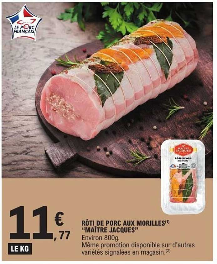 RÔTI DE PORC AUX MORILLES "MAÎTRE JACQUES"