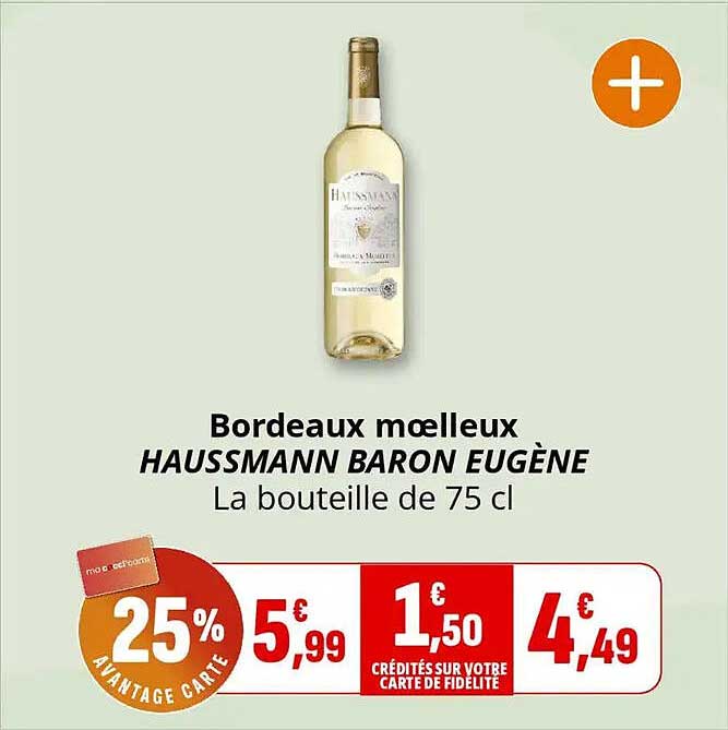 Bordeaux moelleux HAUSSMANN BARON EUGÈNE La bouteille de 75 cl
