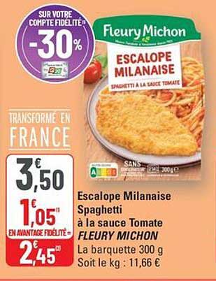 Promo Escalope Milanaise Spaghetti À La Sauce Tomate Fleury Michon chez ...
