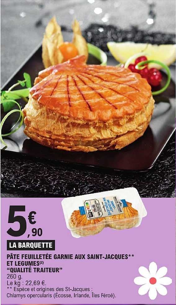 LA BARQUETTE PÂTE FEUILLETÉE GARNIE AUX SAINT-JACQUES** ET LÉGUMES(2) "QUALITÉ TRAITEUR"