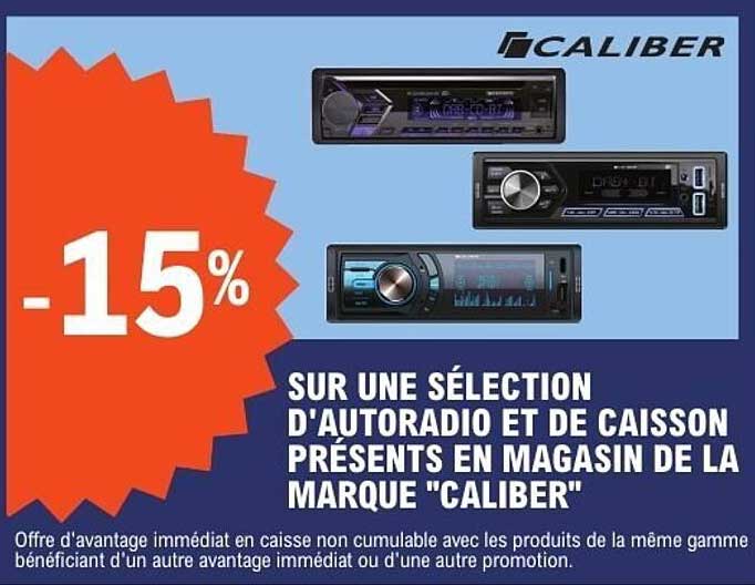 -15% sur une sélection d'autoradio et de caisson de marque "Caliber"