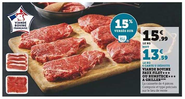 15% VERSÉS SUR VIANDE BOVINE FAUX FILET OU RUMSTECK À GRILLER
