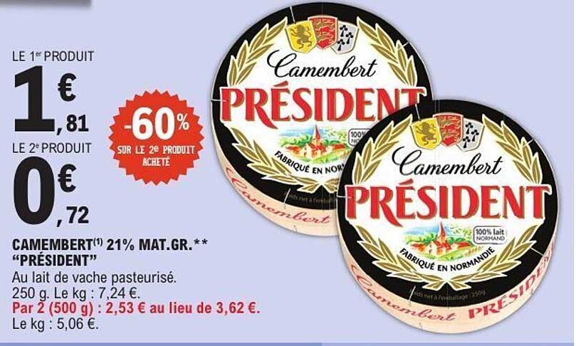 CAMEMBERT® 21% MAT.GR. ** "PRÉSIDENT"
