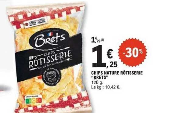 CHIPS NATURE RÔTISSERIE "BRETS"