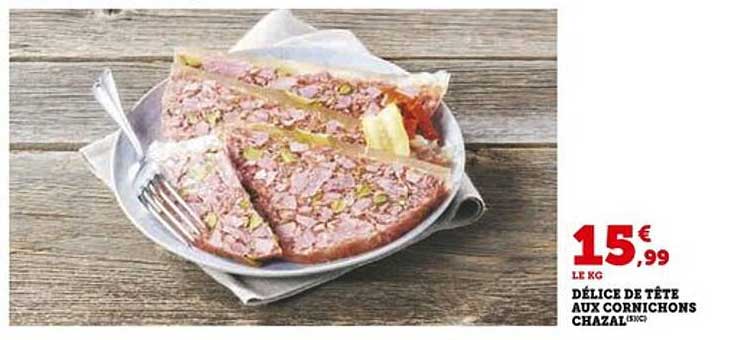 DÉLICE DE TÊTE AUX CORNICHONS CHAIZAL